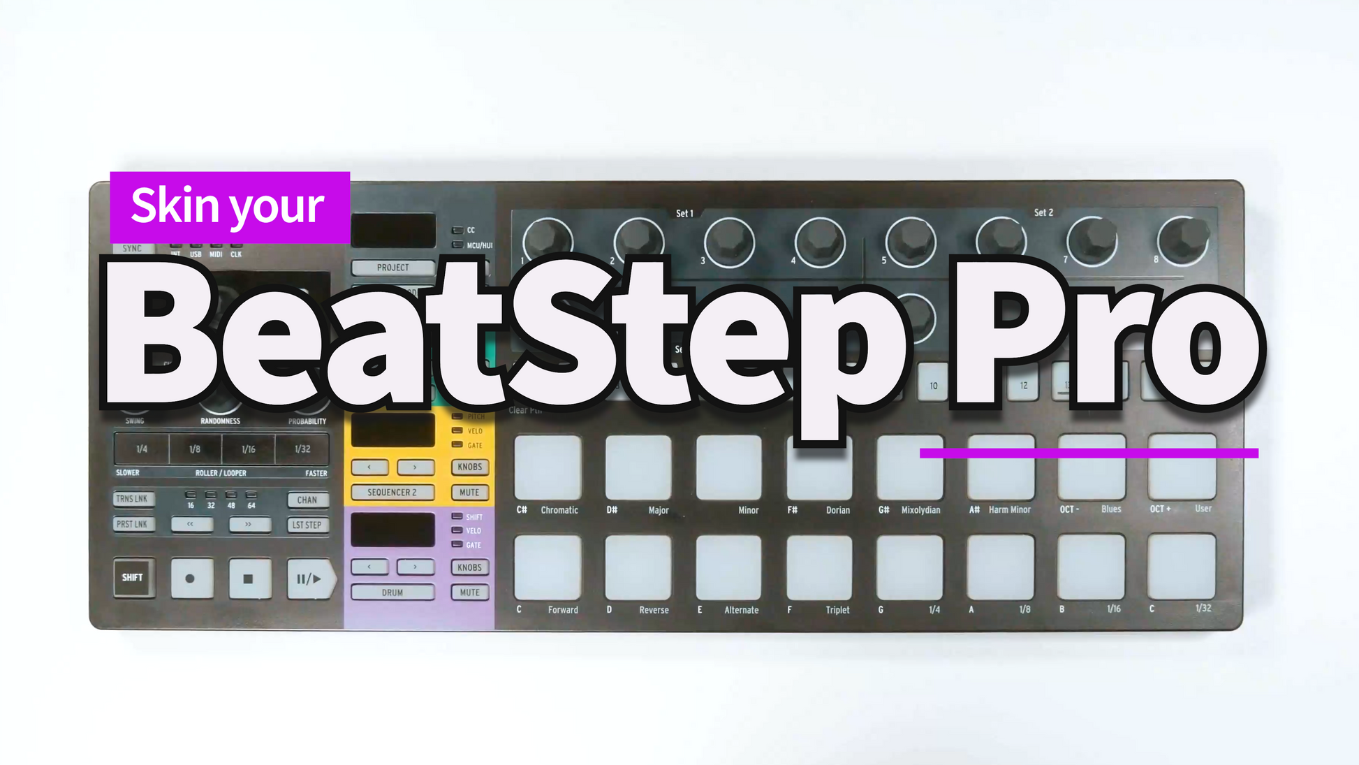 Skin your BeatStep Pro